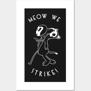 MEOW WE STRIKE! Posters and Art